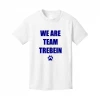 Trebein Elementary We Are Team Trebein T-Shirt